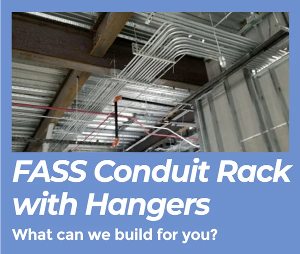 Resolve One Custom FASS Rack Conduit Assemblies Resolve One Custom FASS Rack Conduit Assemblies